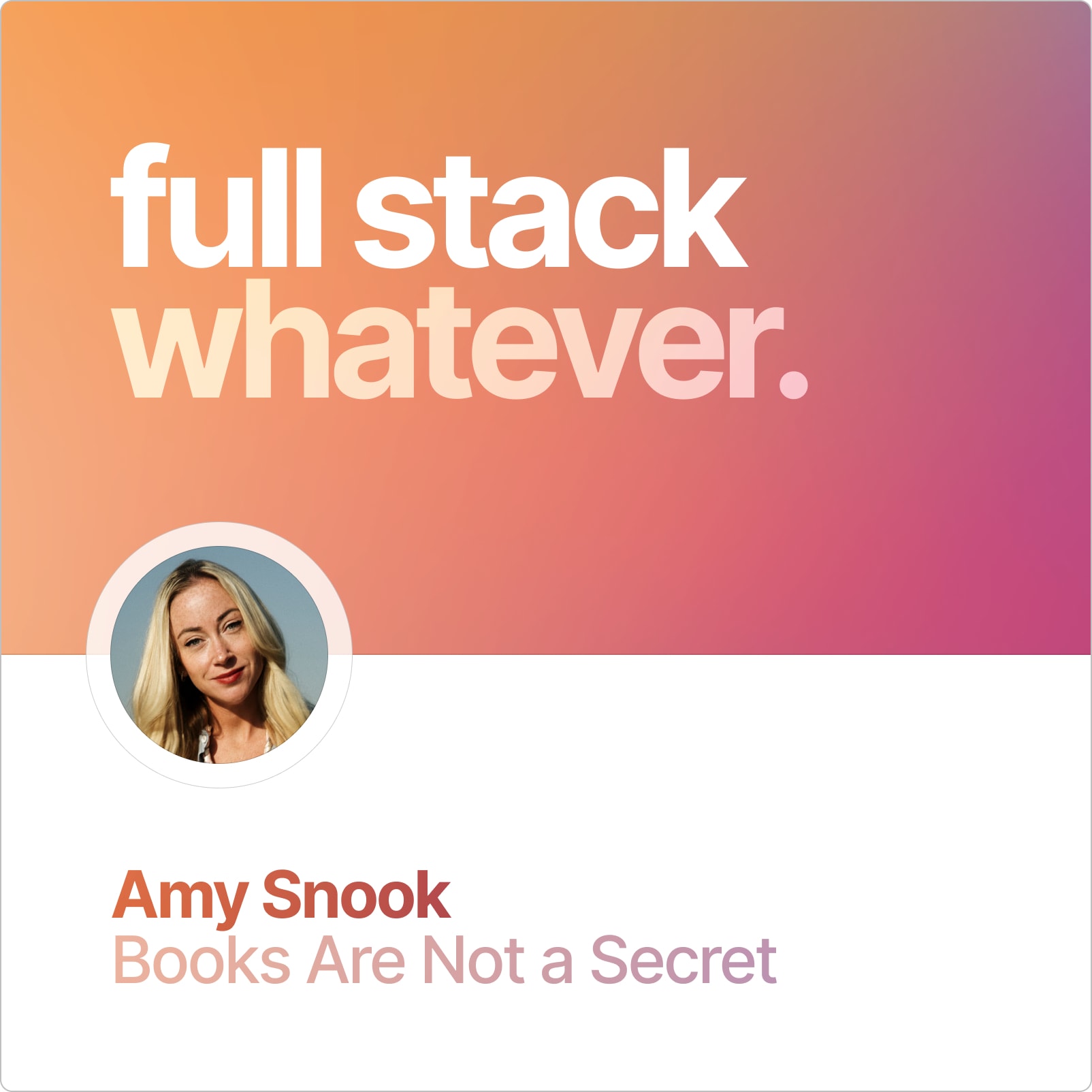 Amy Snook: Books Are Not a Secret Amy Snook: Books Are Not a Secret